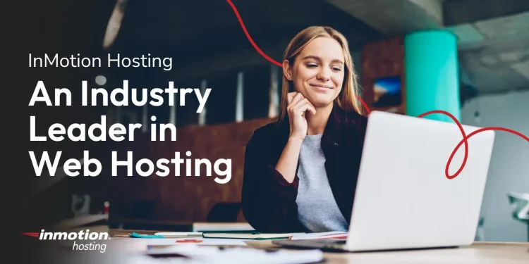 Get Reliable and Secure Web Hosting with Official InMotion Hosting